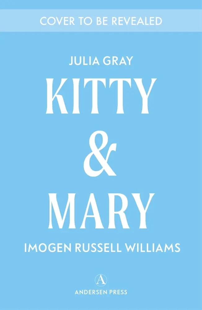 Cover: 9781839138645 | Kitty and Mary | Julia Gray (u. a.) | Buch | Englisch | 2026