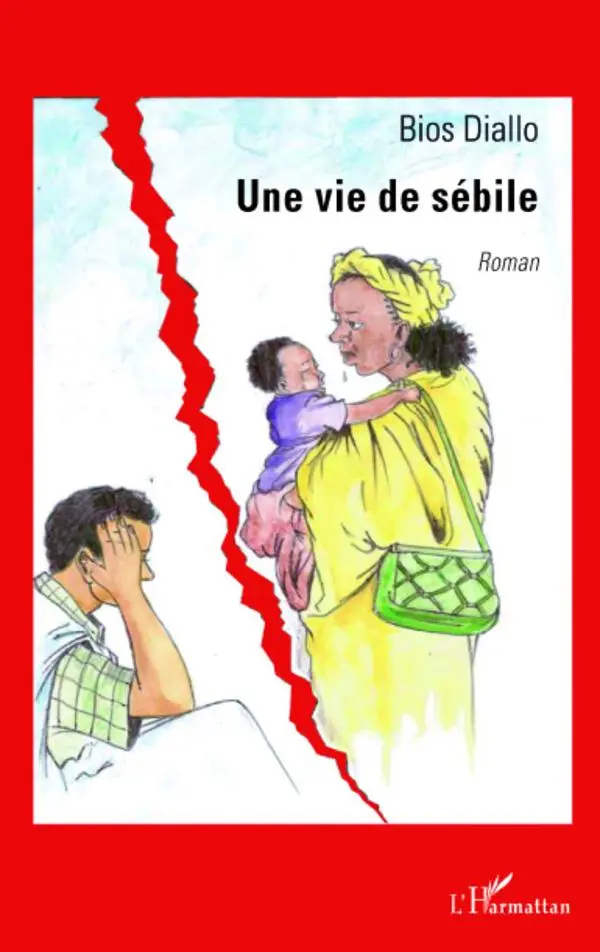 Cover: 9782296118645 | Une vie de sébile | Roman | Bios Diallo | Taschenbuch | 198 S. | 2020