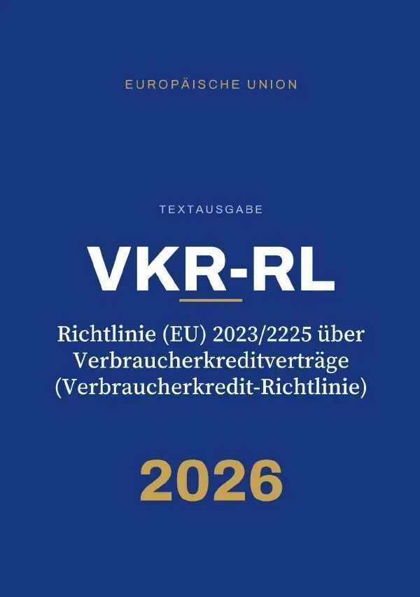 Cover: 9783565608645 | VKR-RL - Richtlinie (EU) 2023/2225 über Verbraucherkreditverträge...