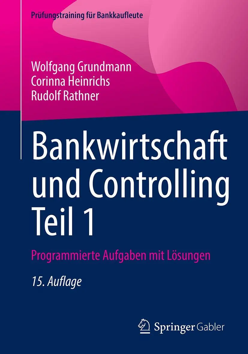 Cover: 9783658528645 | Bankwirtschaft und Controlling Teil 1 | Wolfgang Grundmann (u. a.) | x