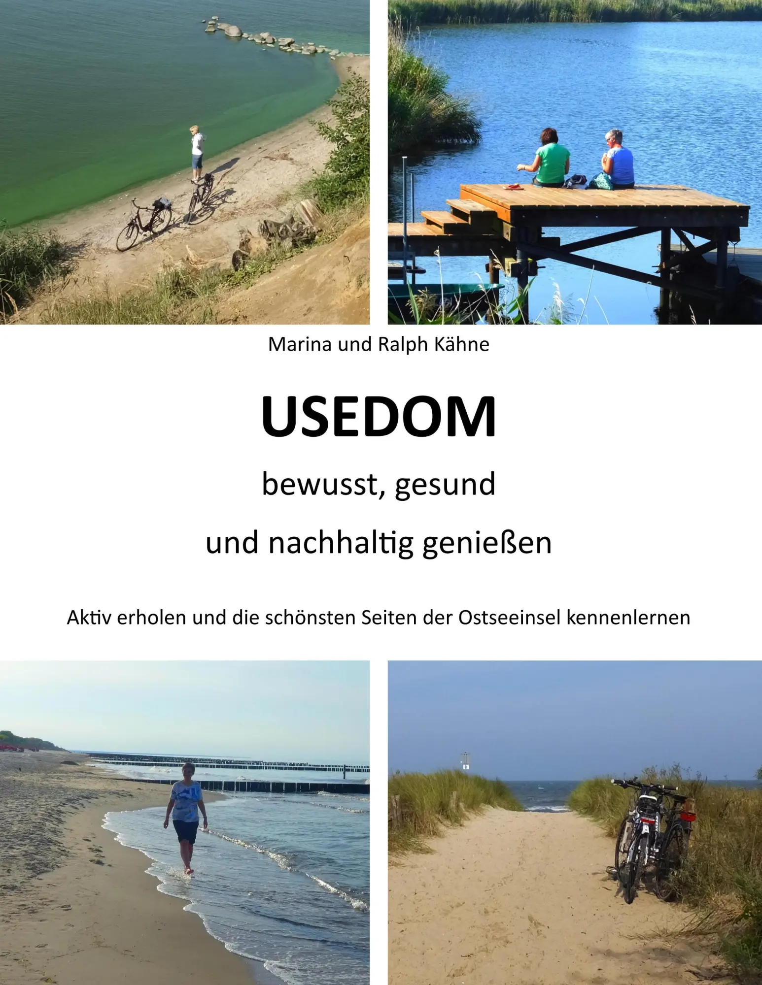 Cover: 9783749468645 | Usedom bewusst, gesund und nachhaltig genießen | Ralph Kähne (u. a.)