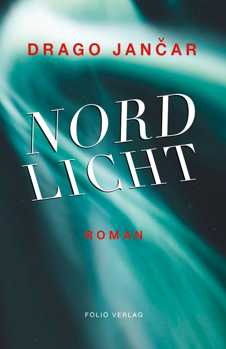 Cover: 9783852568645 | Nordlicht | Roman | Drago Jancar | Buch | Transfer Bibliothek | 272 S.