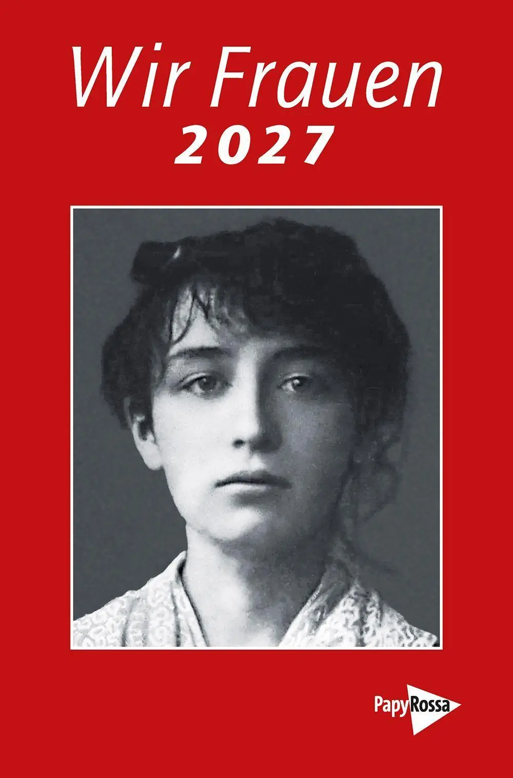 Cover: 9783894388645 | Wir Frauen 2027 | Taschenkalender | Florence Hervé (u. a.) | Buch