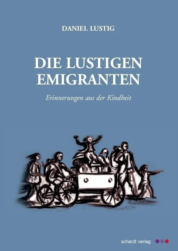 Cover: 9783898418645 | Die lustigen Emigranten | Erinnerungen aus der Kindheit | Lustig