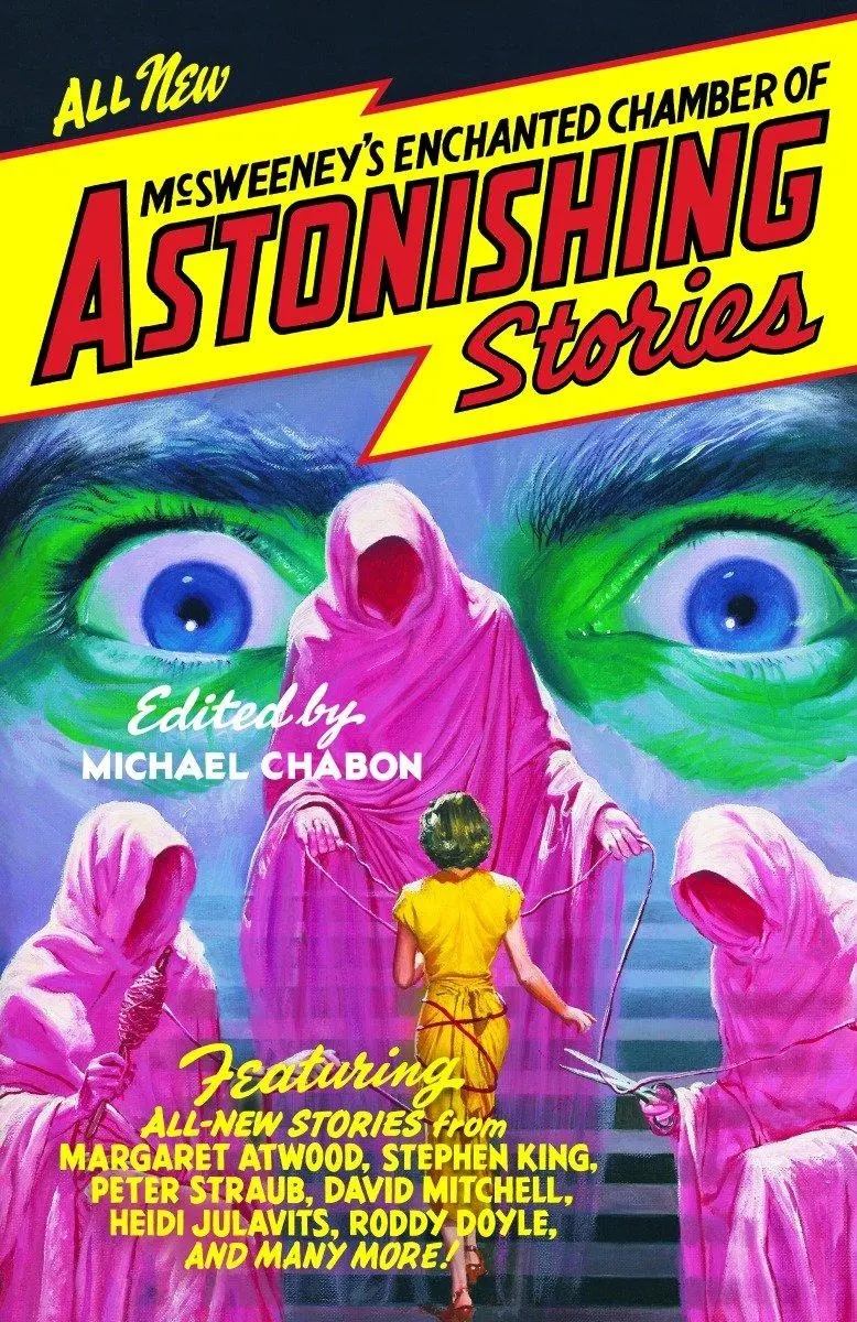 Cover: 9781400078745 | McSweeney's Enchanted Chamber of Astonishing Stories | Michael Chabon