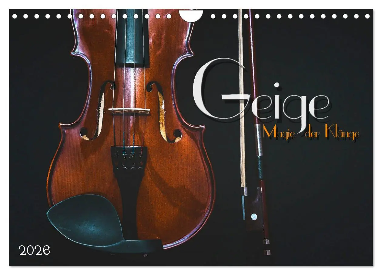 Cover: 9783457928745 | Geige - Magie der Klänge (Wandkalender 2026 DIN A4 quer), CALVENDO...