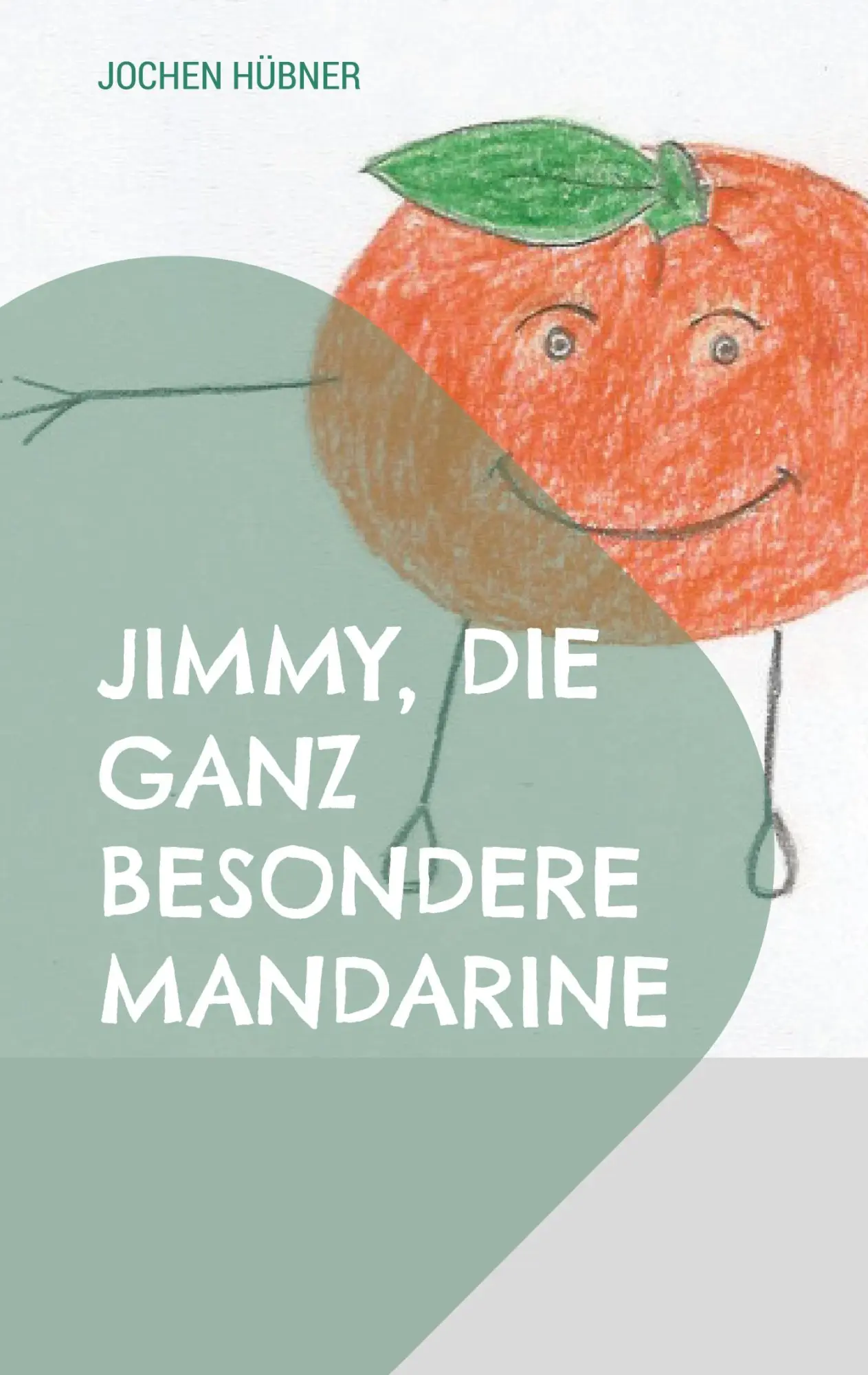 Cover: 9783696378745 | Jimmy, die ganz besondere Mandarine | Jimmy kommt nach München | Buch