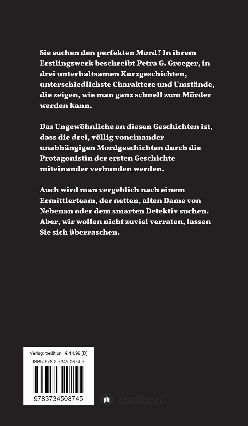 Rückseite: 9783734508745 | Du bist tot...! | Drei mörderische Kurzgeschichten | P. G. Groeger