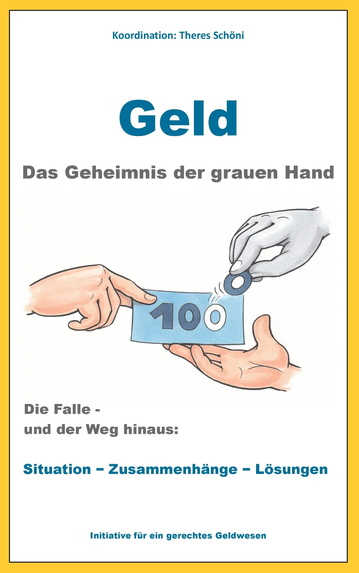 Cover: 9783735738745 | Geld - Das Geheimnis der grauen Hand | Theres Schöni | Taschenbuch
