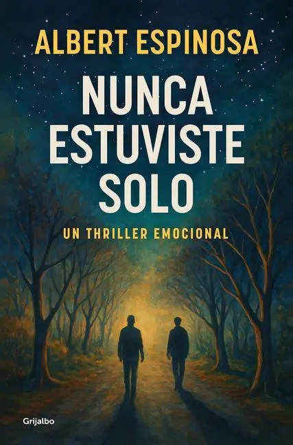 Cover: 9788425368745 | Nunca estuviste solo | Albert Espinosa | Taschenbuch | Spanisch | 2026