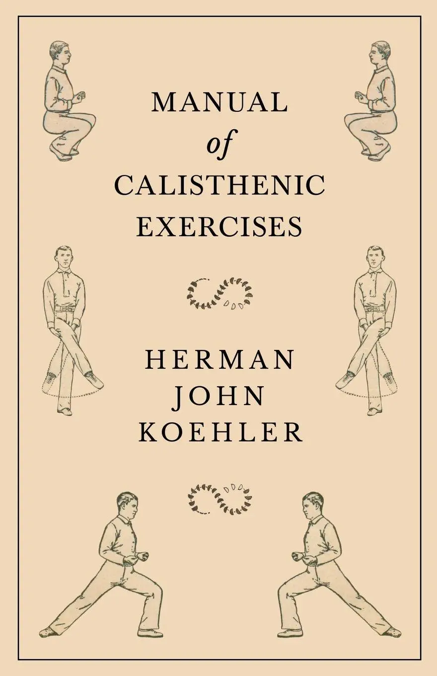 Cover: 9781528708845 | Manual of Calisthenic Exercises | Herman John Koehler | Taschenbuch