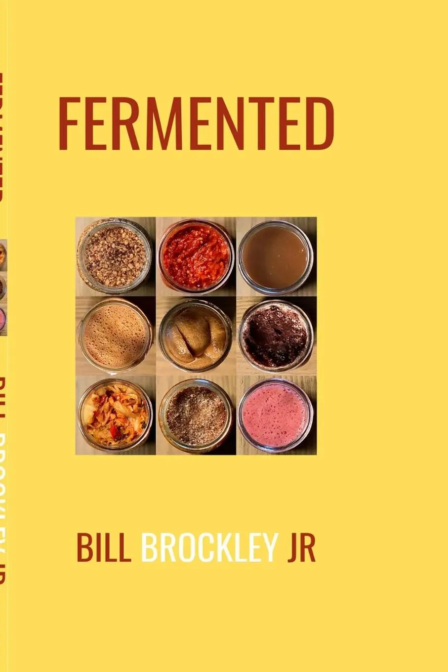 Cover: 9781794718845 | Fermented | Bill Brockley Jr | Taschenbuch | Kartoniert / Broschiert