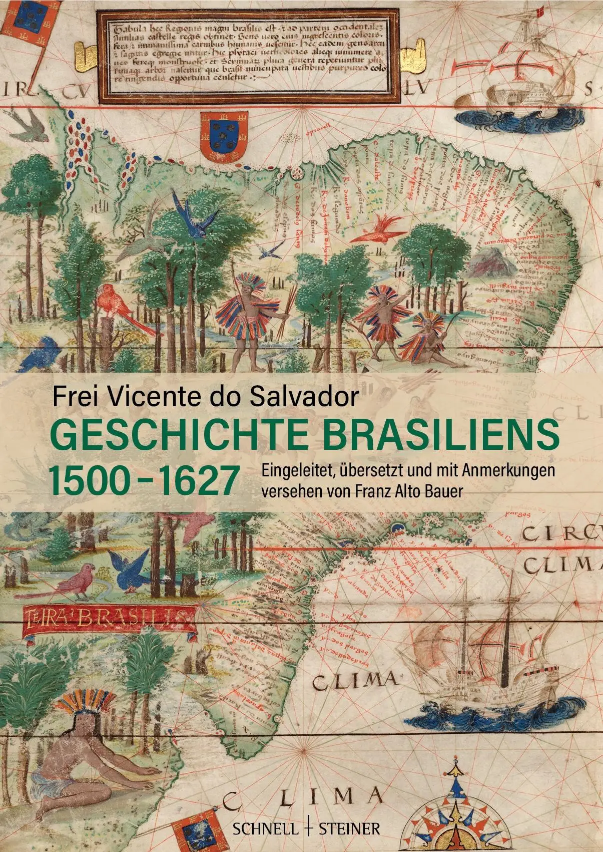 Cover: 9783795438845 | Geschichte Brasiliens (1500-1627) | Frei Vicente Do Salvador (u. a.)