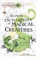 Cover: 9780007298945 | The Element Encyclopedia of Magical Creatures | John Matthews (u. a.)
