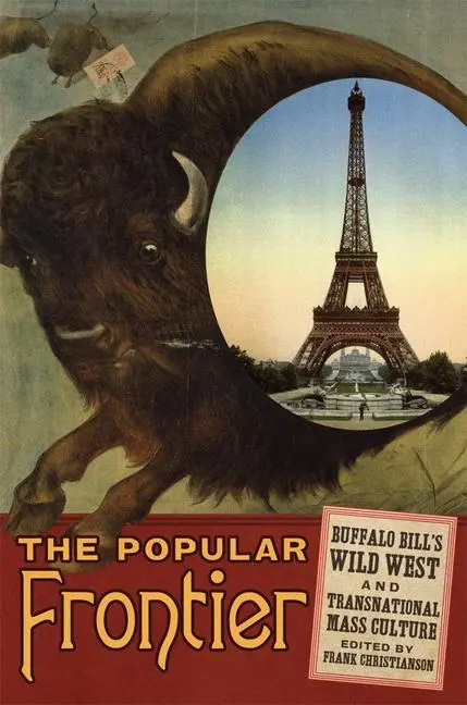 Cover: 9780806158945 | The Popular Frontier – Buffalo Bill`s Wild West and Transnational...