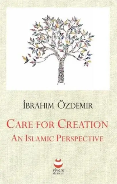 Cover: 9781999668945 | Care for Creation | An Islamic Perspective | Ibrahim Ozdemir | Buch
