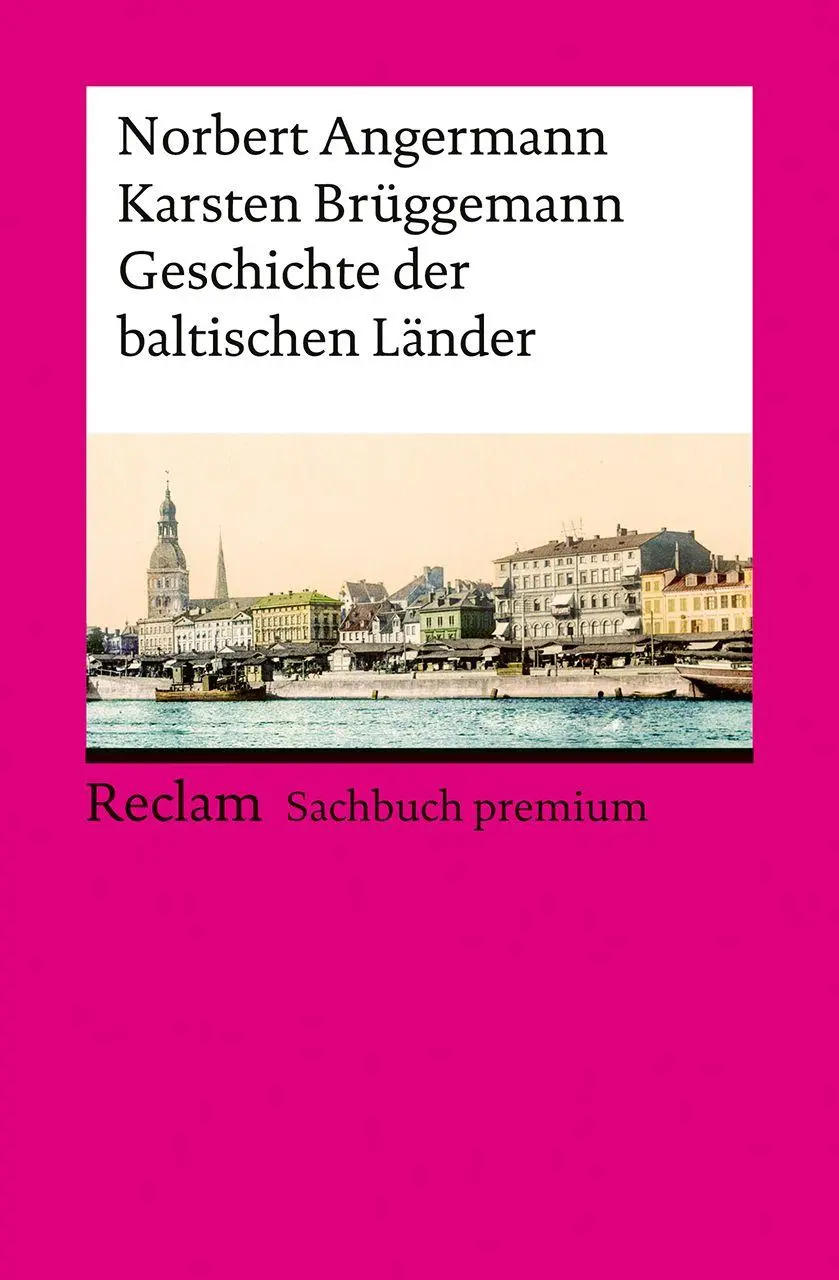 Cover: 9783150148945 | Geschichte der baltischen Länder | Norbert Angermann (u. a.) | Buch