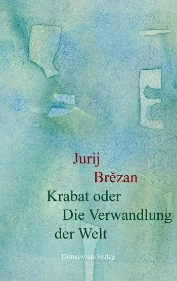 Cover: 9783742028945 | Karabt oder Die Verwandlung der Welt | Jurij Br¿zan | Taschenbuch