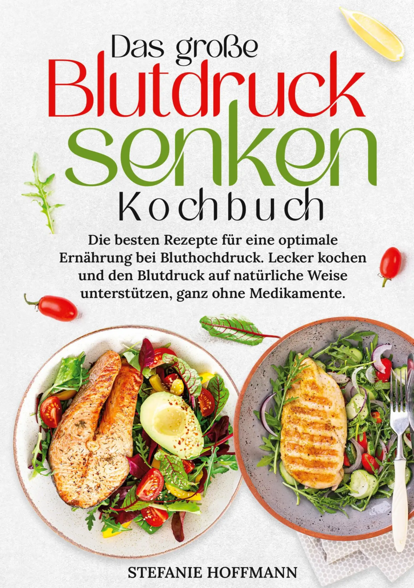 Cover: 9783819418945 | Das große Blutdruck senken Kochbuch | Stefanie Hoffmann | Buch | 2025
