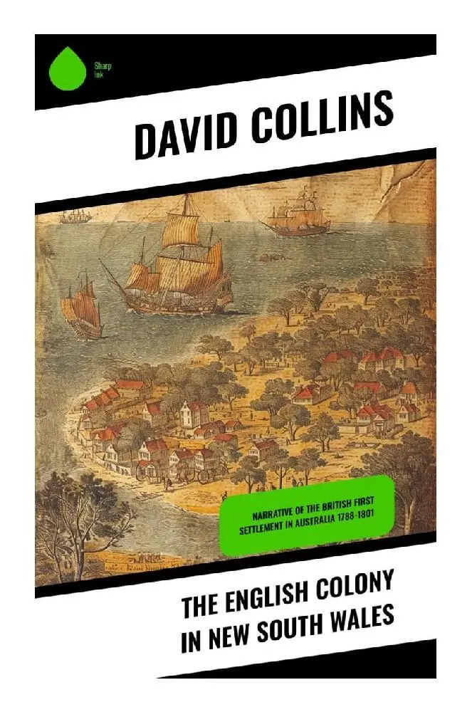Cover: 9788028358945 | The English Colony in New South Wales | David Collins | Taschenbuch