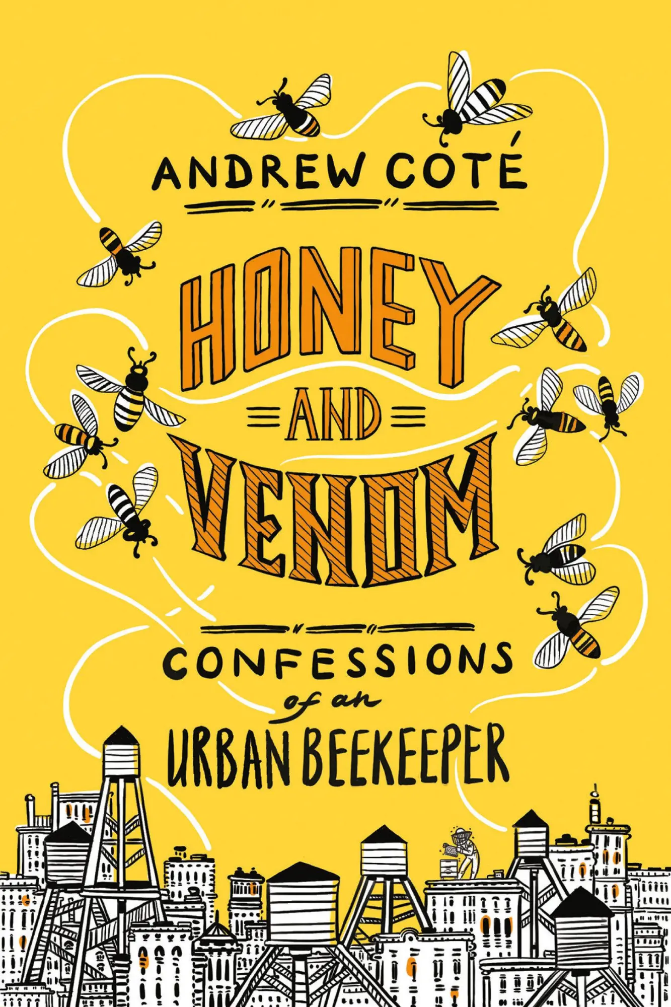Cover: 9781524799045 | HONEY &amp; VENOM | Andrew Coté | Buch | Gebunden | Englisch | 2020