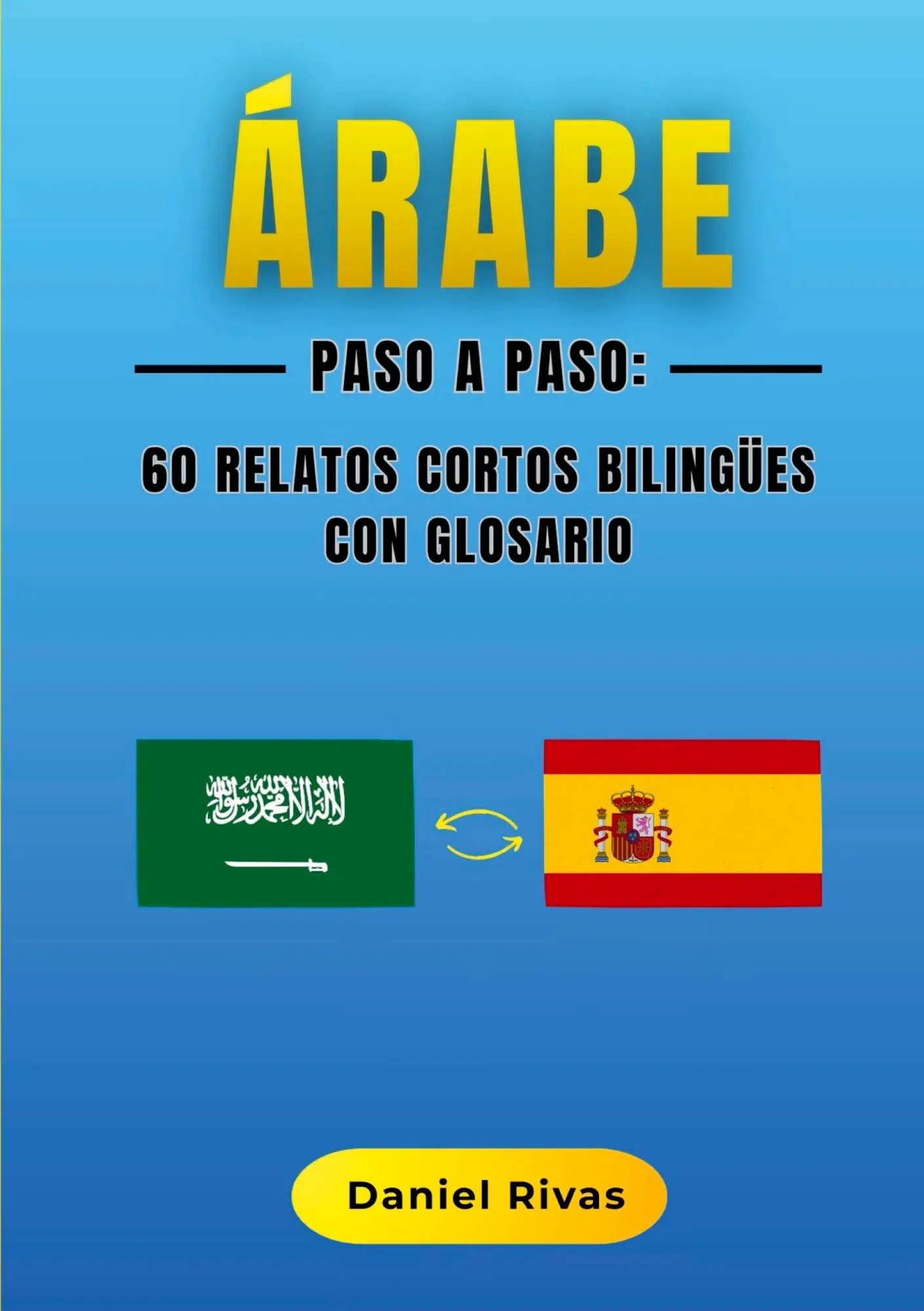 Cover: 9788413739045 | Árabe Paso a Paso: 60 Relatos Cortos Bilingües con Glosario | Rivas