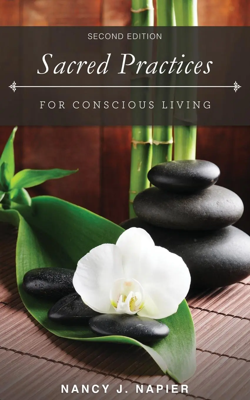 Cover: 9780965819145 | SACRED PRACTICES FOR CONSCIOUS | Nancy J. Napier | Taschenbuch | 2016