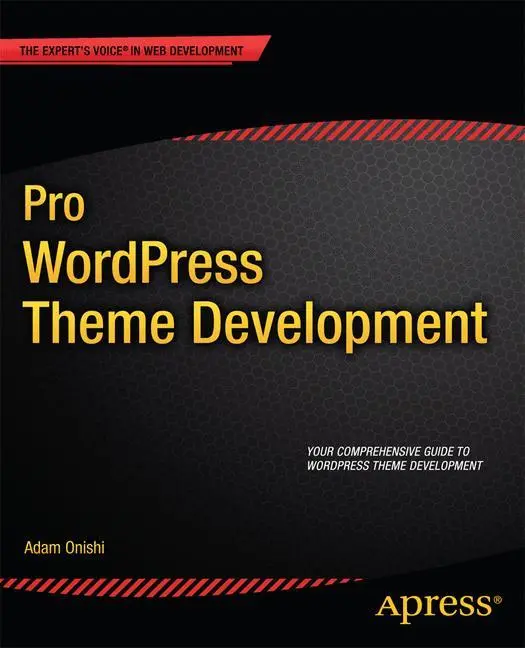 Cover: 9781430259145 | Pro Wordpress Theme Development | Adam Onishi | Taschenbuch | xxi