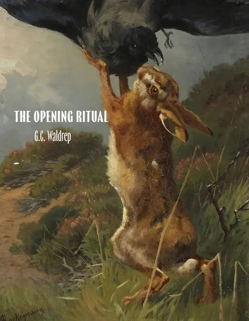 Cover: 9781961209145 | The Opening Ritual | G C Waldrep | Taschenbuch | Englisch | 2024