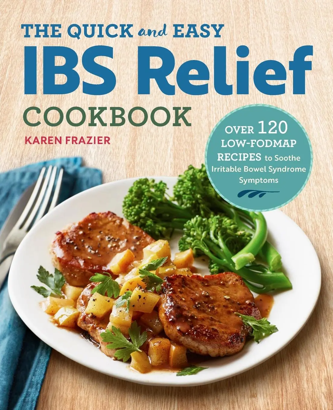 Cover: 9781623159245 | The Quick &amp; Easy IBS Relief Cookbook | Karen Frazier | Taschenbuch