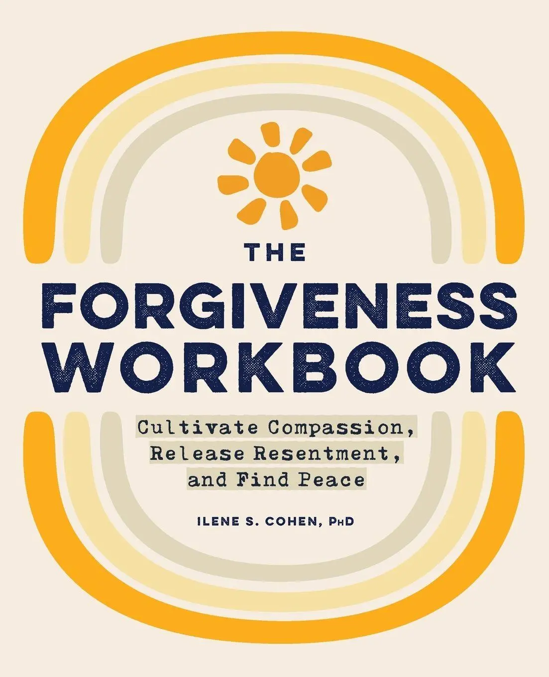Cover: 9781648769245 | The Forgiveness Workbook | Ilene S. Cohen | Taschenbuch | Englisch