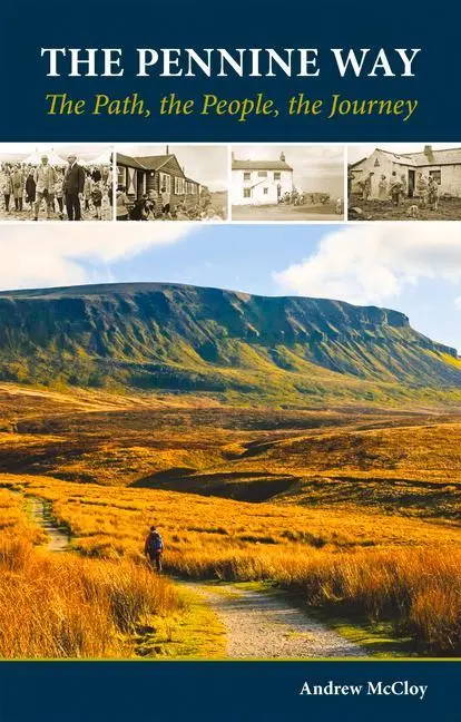 Cover: 9781852849245 | The Pennine Way: The Path, the People, the Journey | Andrew Mccloy