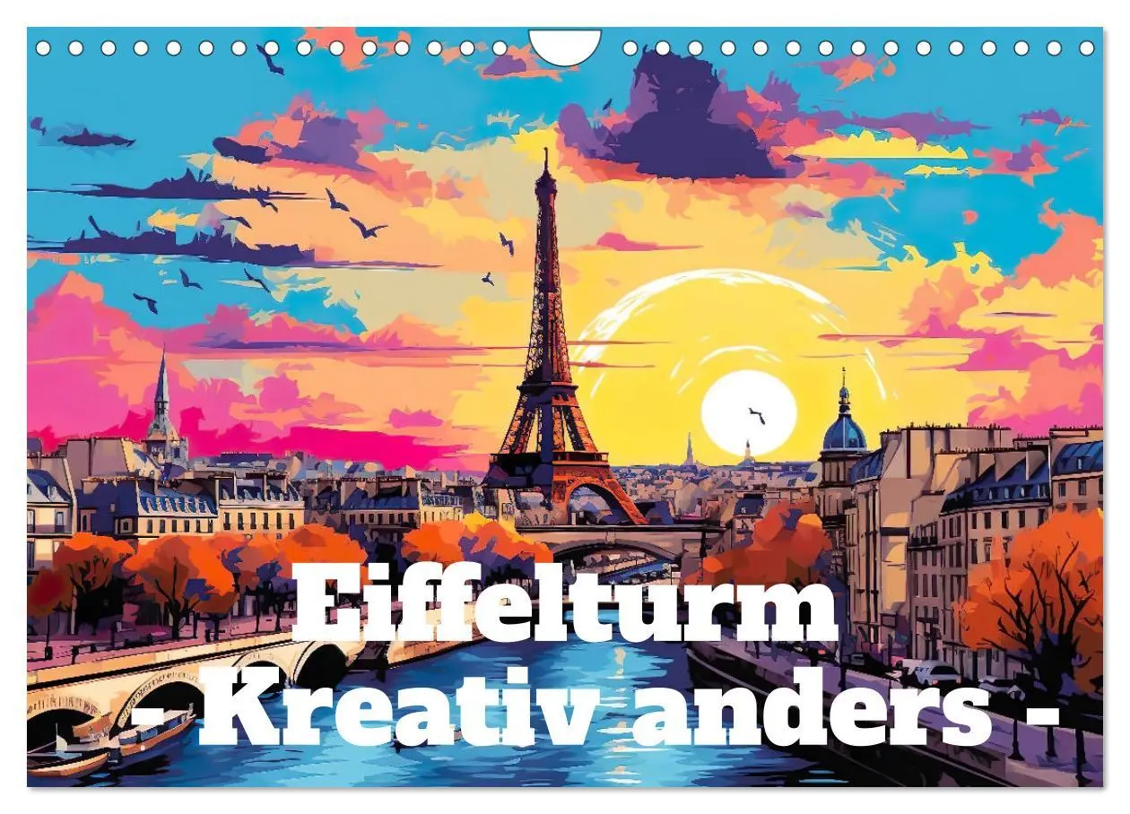 Cover: 9783457329245 | Eiffelturm: Kreativ anders (Wandkalender 2026 DIN A4 quer),...