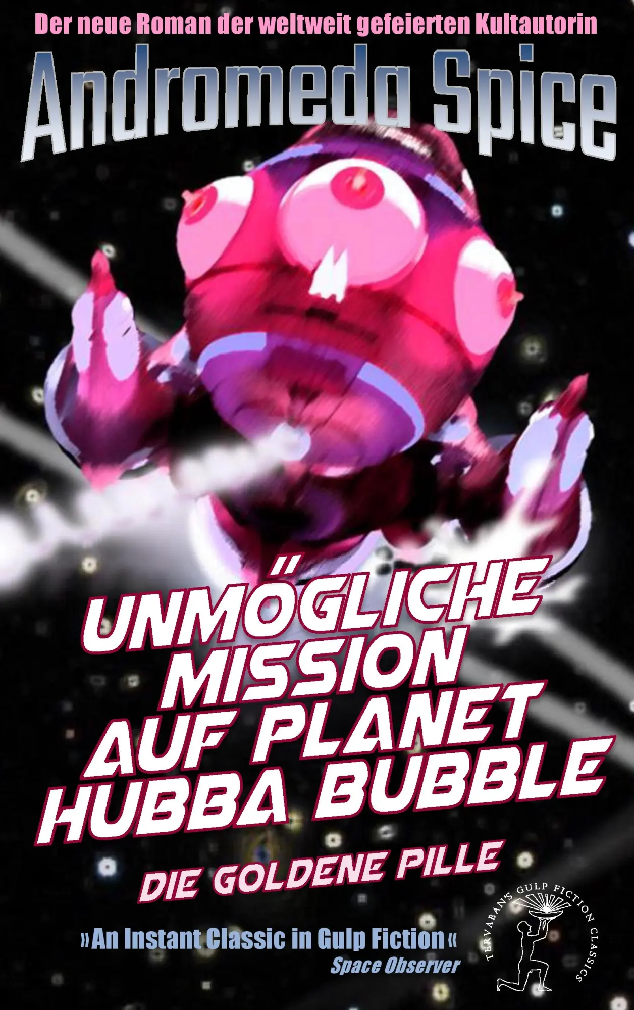 Cover: 9783738659245 | Unmögliche Mission auf Planet Hubba Bubble | Die Goldene Pille | Spice