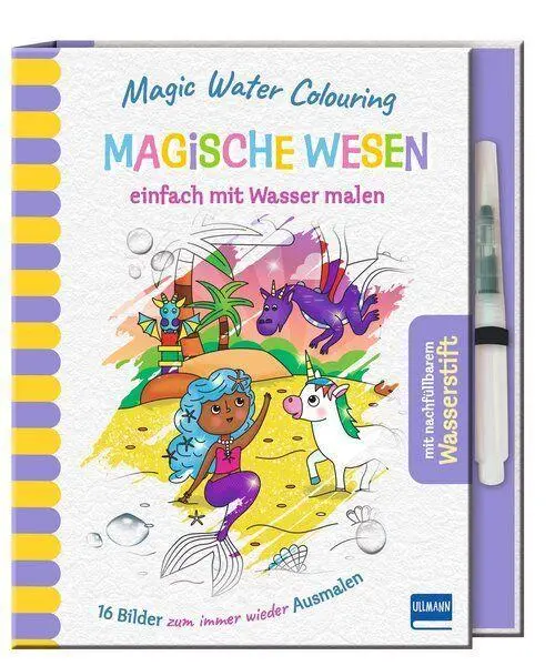 Cover: 9783741529245 | Magic Water Colouring - Magische Wesen | Ullmann Medien | Buch | 64 S.