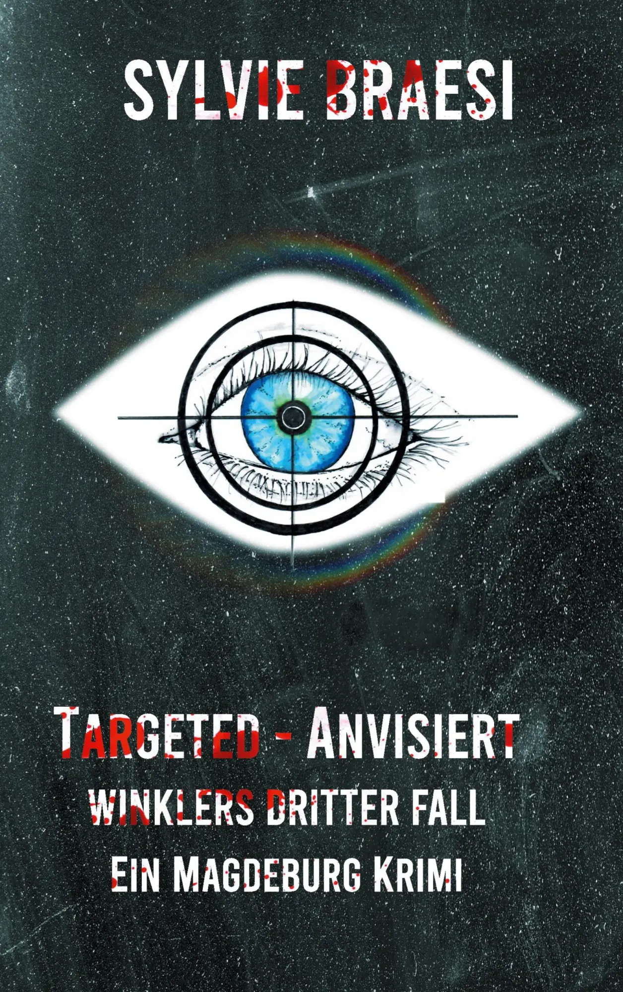 Cover: 9783754329245 | Targeted - Anvisiert | Winklers dritter Fall | Sylvie Braesi | Buch
