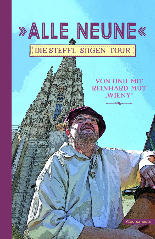 Cover: 9783903989245 | Alle Neune | Die Steffl-Sagen-Tour | Reinhard Mut | Buch | Deutsch