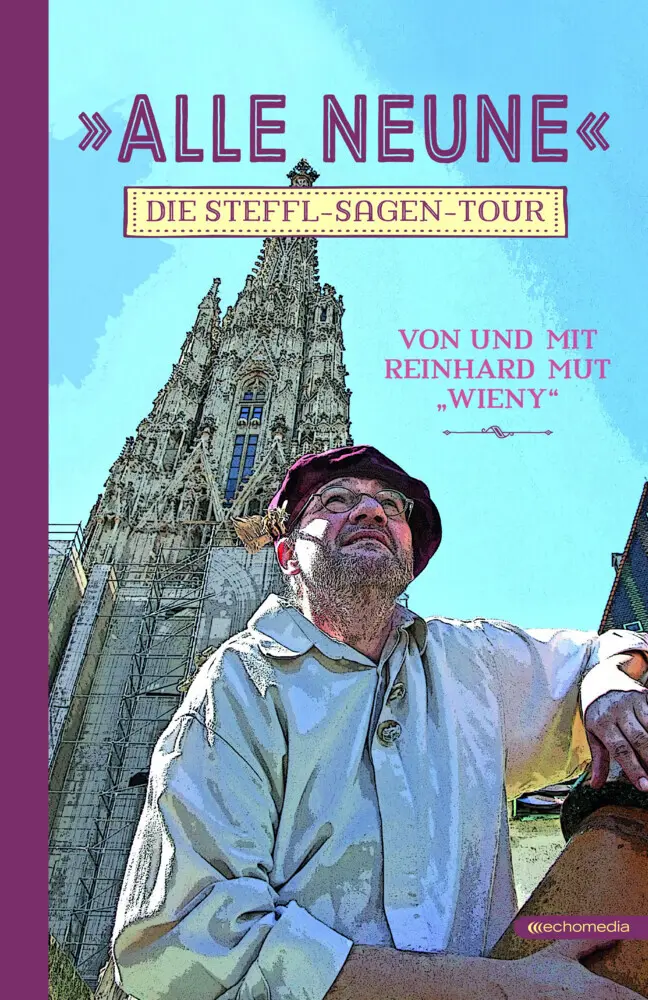 Cover: 9783903989245 | Alle Neune | Die Steffl-Sagen-Tour | Reinhard Mut | Buch | Deutsch