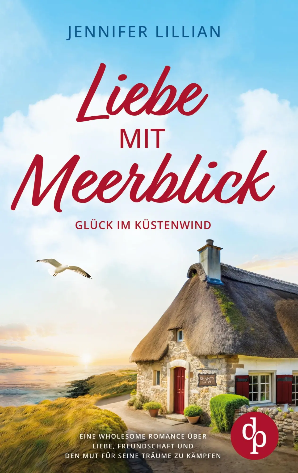 Cover: 9783989989245 | Liebe mit Meerblick Eine Wholesome Romance über Liebe, Freundschaft...