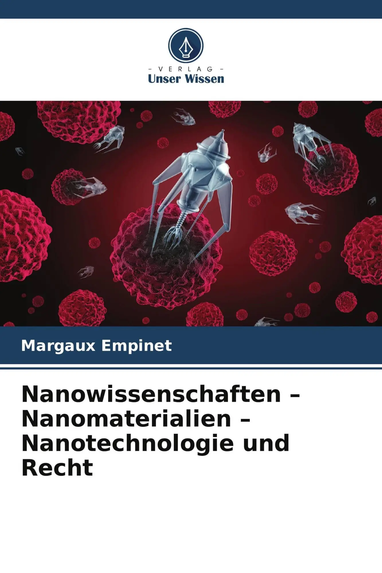 Cover: 9786209839245 | Nanowissenschaften - Nanomaterialien - Nanotechnologie und Recht