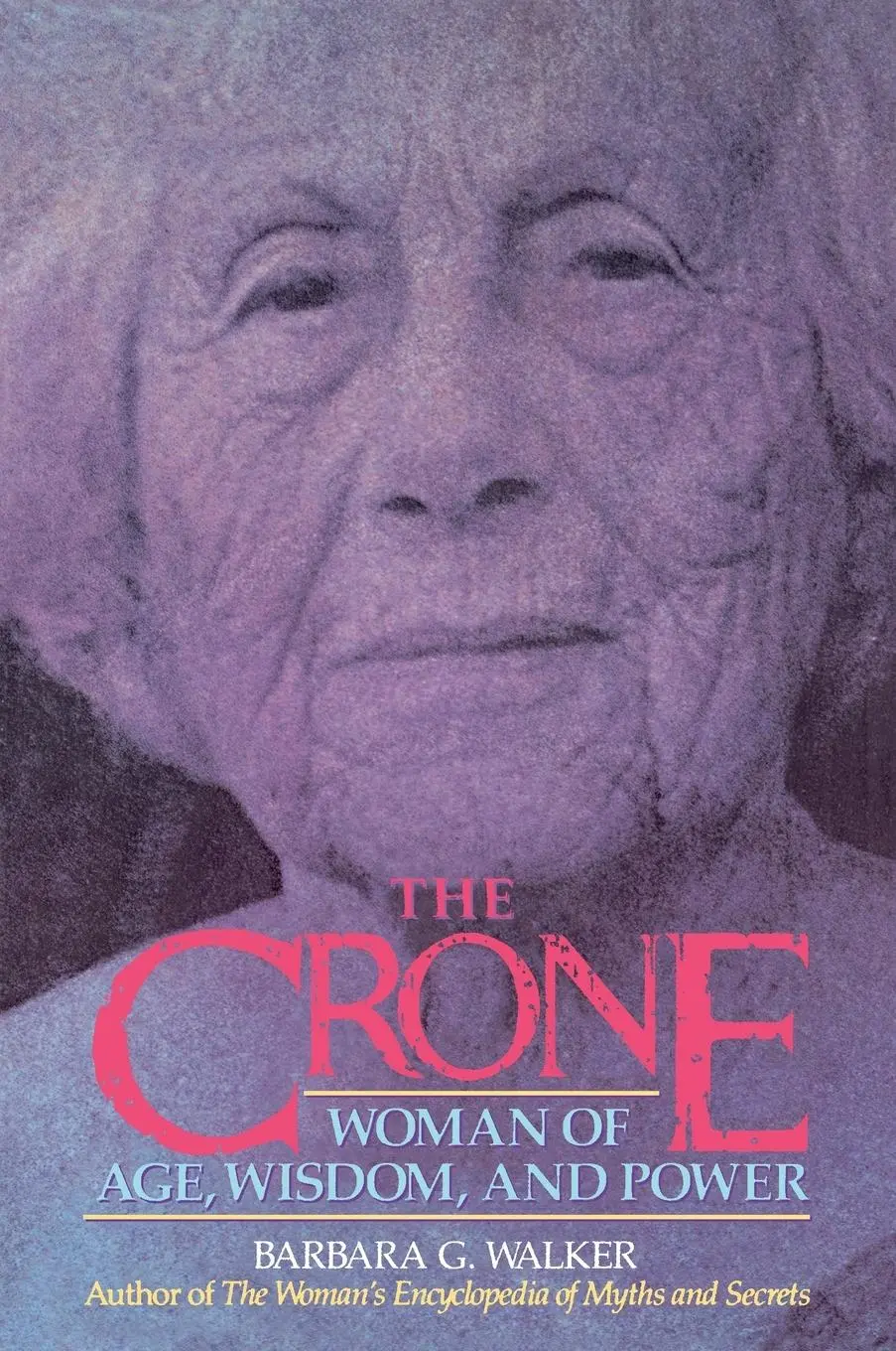 Cover: 9780062509345 | The Crone | Woman of Age, Wisdom, and Power | Barbara G Walker | Buch