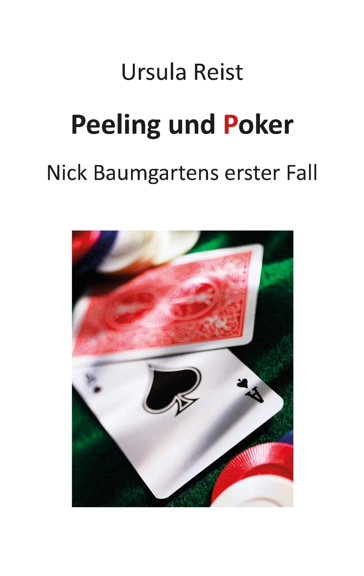 Peeling und Poker: Nick Baumgartens erster Fall