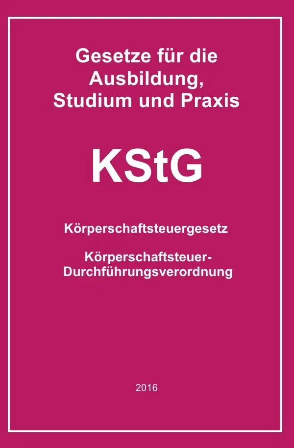 Cover: 9783737589345 | KStG | Gesetze für die Ausbildung, Studium und Praxis | Helmut Buchem