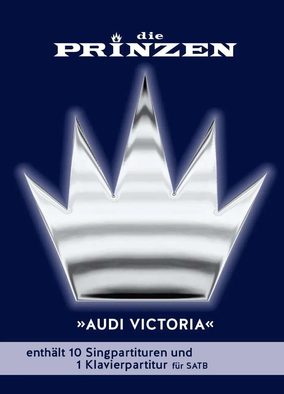 Cover: 9783865439345 | Die Prinzen: Audi Victoria für Chor SATB | Engl/dt | Prinzen | 96 S.