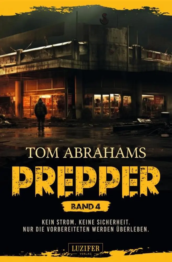 Cover: 9783958359345 | PREPPER - Band 4 | postapokalyptischer Roman | Tom Abrahams | Buch