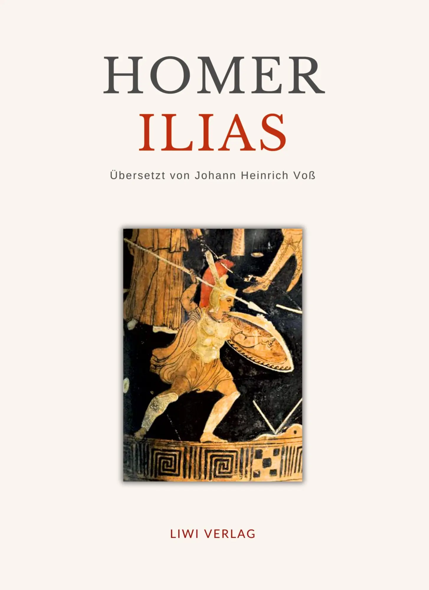 Cover: 9783965429345 | Homer: Ilias. Deutsche Übersetzung von Johann Heinrich Voß | Homer