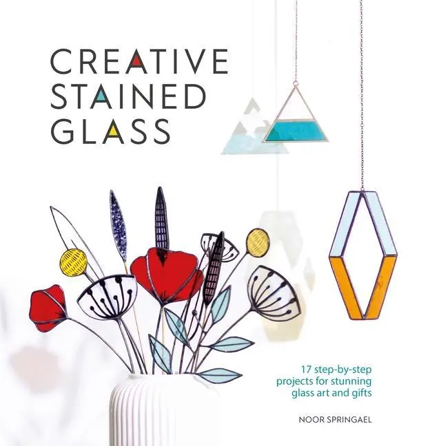 Cover: 9781446309445 | Creative Stained Glass | Noor Springael | Taschenbuch | Englisch