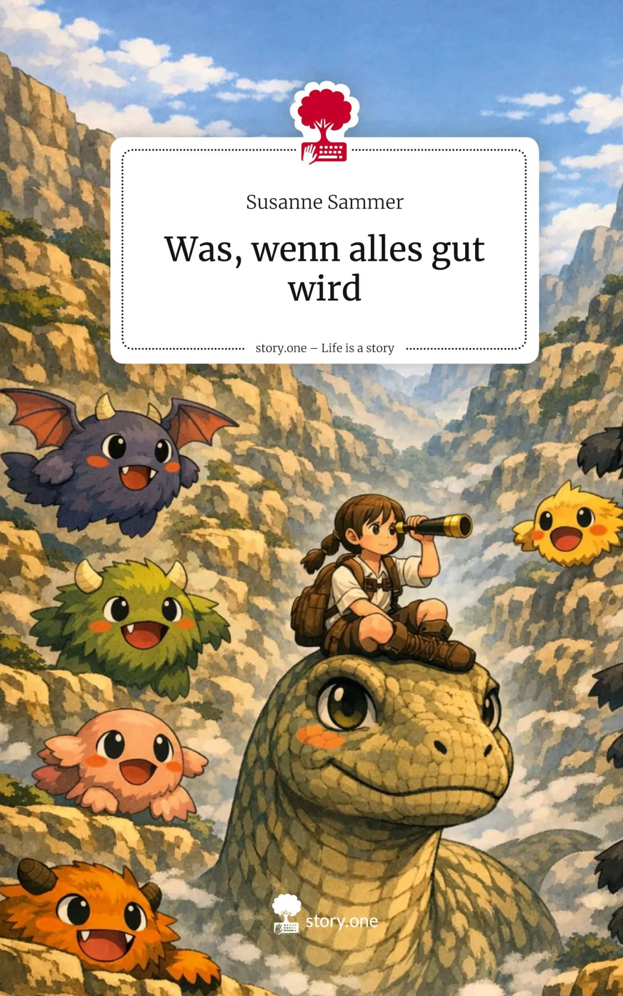 Cover: 9783711809445 | Was, wenn alles gut wird. Life is a Story - story.one | Susanne Sammer