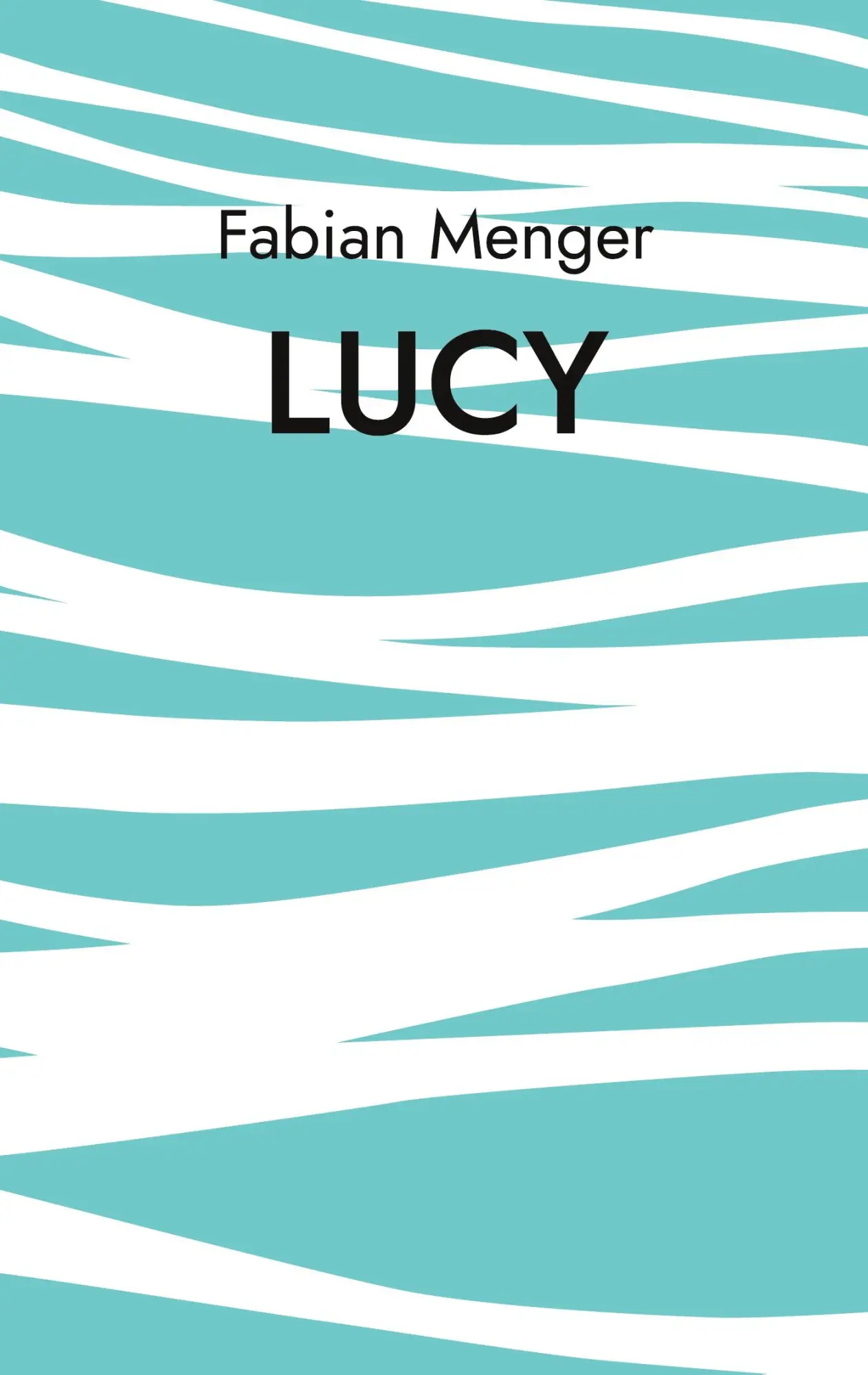 Cover: 9783757829445 | Lucy | Fabian Menger | Taschenbuch | 200 S. | Deutsch | 2023