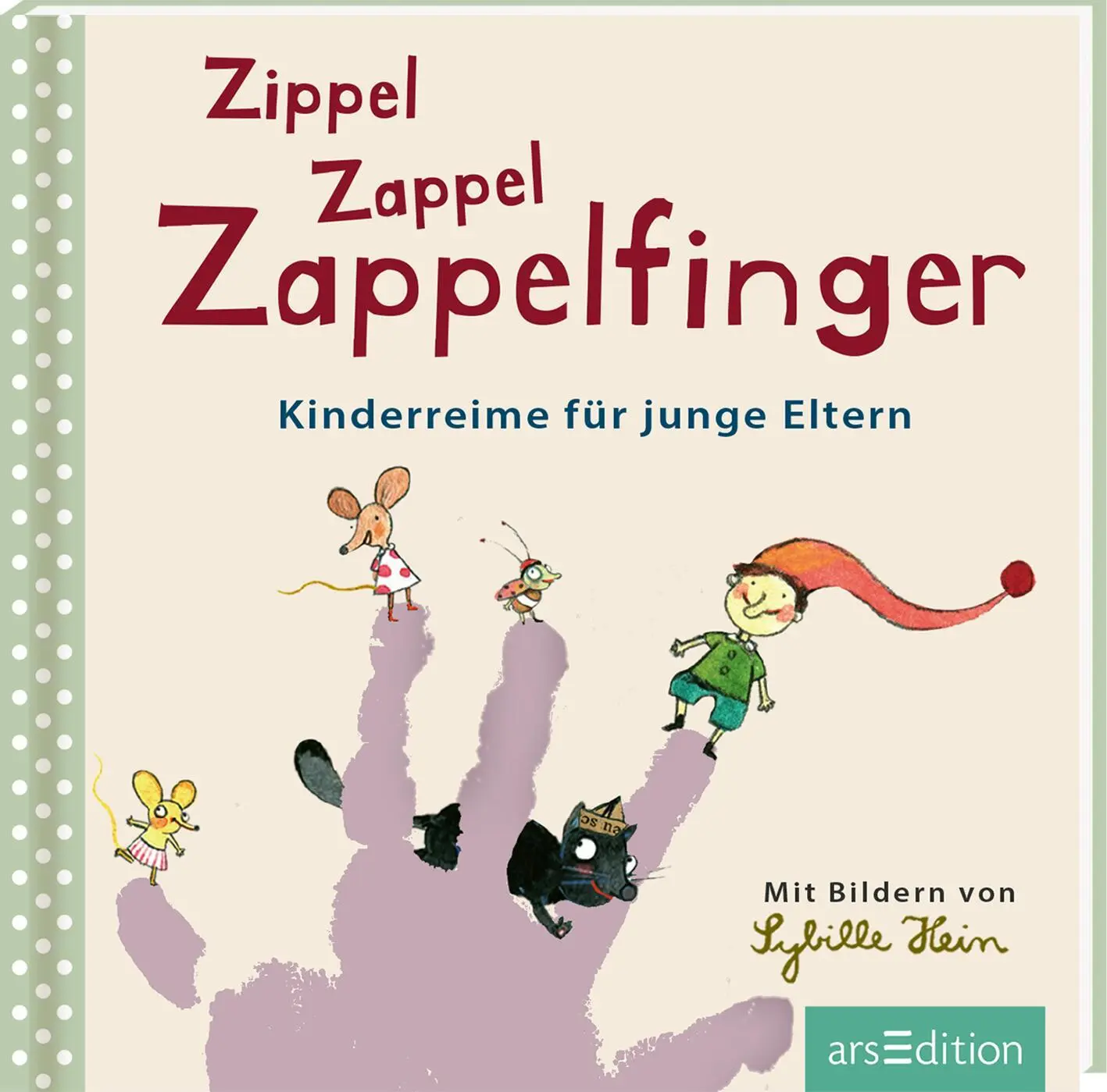Cover: 9783760799445 | Zippel Zappel Zappelfinger | Kinderreime für junge Eltern | Hein